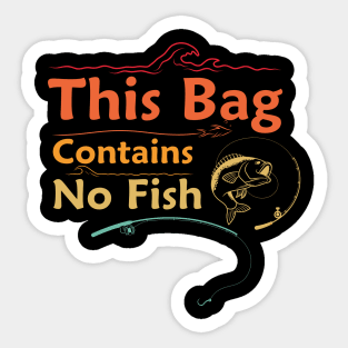 This Bag Contains No Fish Sticker